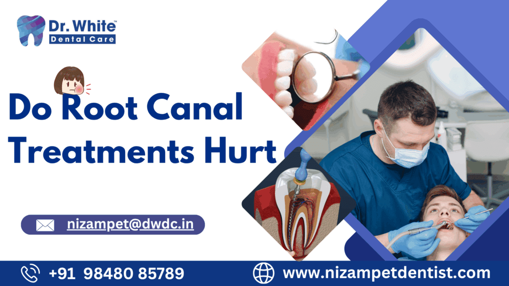 Do Root Canal Treatments Hurt